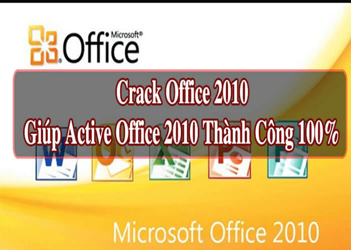 Hướng dẫn Crack Office 2010