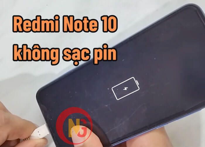 Redmi Note 10 sạc không vào pin