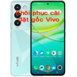 Khôi phục cài đặt gốc Vivo